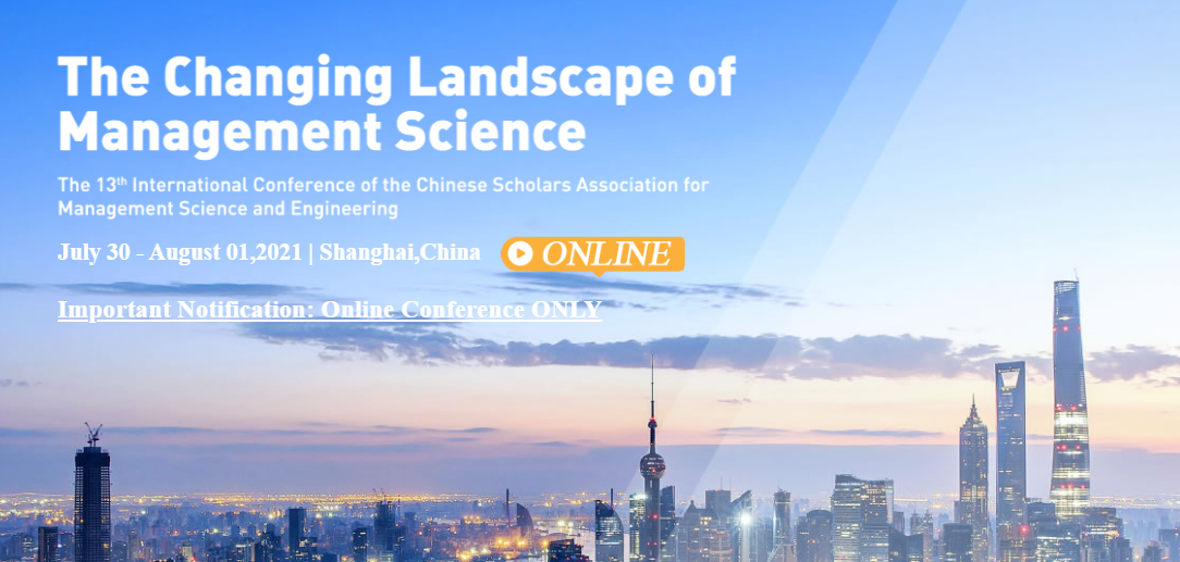 The International Conference of the Chinese Scholars Association for Management Science and Engineering (CSAMSE)