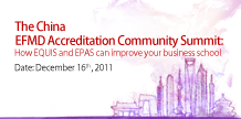 The China EFMD Accreditation Community Summit: How EQUIS and EPAS can improve your business school　